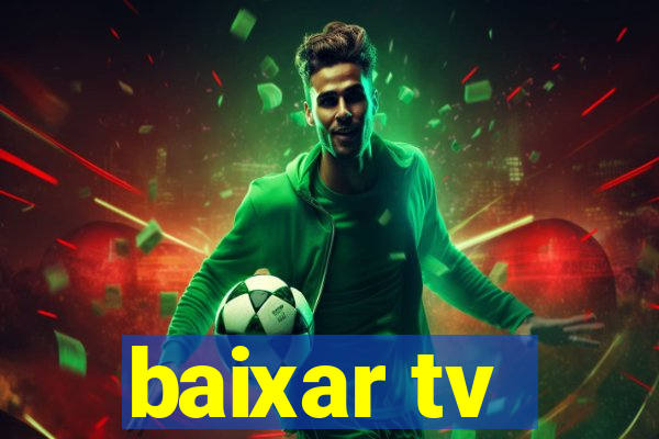 baixar tv - futebol ao vivo